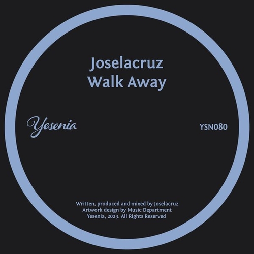 Joselacruz - Walk Away [YSN080]